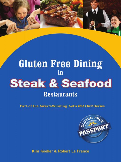 Title details for Gluten Free Dining in Steak and Seafood Restaurants by Kim Koeller - Available
